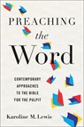 Preaching the Word - Karoline M. Lewis - 9780664266622