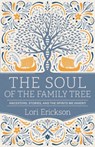 The Soul of the Family Tree - Lori Erickson - 9780664267032