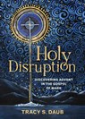 Holy Disruption - Tracy S. Daub - 9780664267384