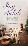 Stay Awhile - EIDSON,  Kara - 9780664268428