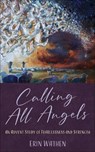 Calling All Angels - Erin Wathen - 9780664268978