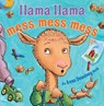 Llama Llama Mess Mess Mess - Anna Dewdney ; Reed Duncan - 9780670016440