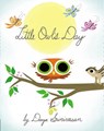 Little Owl's Day - Divya Srinivasan - 9780670016501