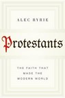 Protestants - RYRIE,  Alec - 9780670026166