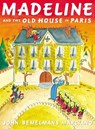 Madeline and the Old House in Paris - John Bemelmans Marciano - 9780670784851