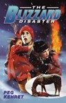 The Blizzard Disaster - Peg Kehret - 9780671009625