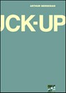 The Fuck Up - Arthur Nersesian - 9780671027636