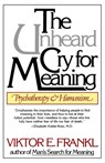 Unheard Cry For Meaning - Viktor Emil Frankl - 9780671247362