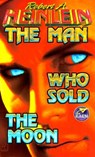 The Man Who Sold the Moon - Robert A. Heinlein - 9780671578633