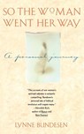 So the Woman Went Her Way - Lynne Bundesen - 9780671677022