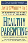 Healthy Parenting - Janet Geringer Woititz - 9780671739492