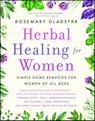 Herbal Healing for Women - Rosemary Gladstar - 9780671767679