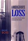 Ambiguous Loss - Pauline Boss - 9780674003811