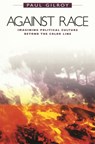 Against Race - Paul Gilroy - 9780674006690