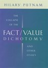 The Collapse of the Fact/Value Dichotomy and Other Essays - Hilary Putnam - 9780674013803