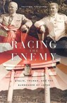 Racing the Enemy - Tsuyoshi Hasegawa - 9780674022416