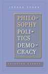 Philosophy, Politics, Democracy - Joshua Cohen - 9780674034488