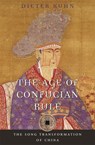 The Age of Confucian Rule - Dieter Kuhn - 9780674062023