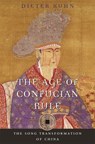 The Age of Confucian Rule - Dieter Kuhn - 9780674062023