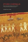 Ethnic Chrysalis - Loretta E. Kim - 9780674237193