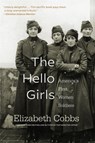 The Hello Girls - Elizabeth Cobbs - 9780674237438