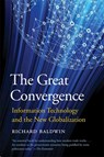 The Great Convergence - Richard Baldwin - 9780674237841