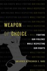 Weapon of Choice - Ian Ayres ; Fredrick E. Vars - 9780674241091