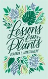 Lessons from Plants - Beronda L. Montgomery - 9780674241282