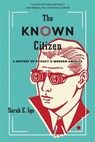 The Known Citizen - Sarah E. Igo - 9780674244795