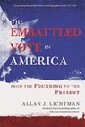 The Embattled Vote in America - Allan J. Lichtman - 9780674244818