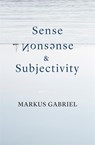Sense, Nonsense, and Subjectivity - Markus Gabriel - 9780674260283