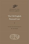 The Old English Pastoral Care - R. D. Fulk - 9780674261150