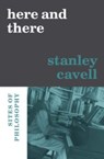 Here and There - Stanley Cavell - 9780674270480