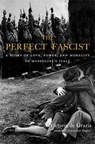 The Perfect Fascist - Victoria De Grazia - 9780674271067