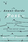 Avant-Garde Post– - Marijeta Bozovic - 9780674290624
