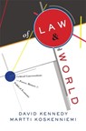 Of Law and the World - David Kennedy ; Martti Koskenniemi - 9780674290785