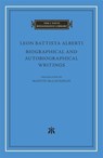 Biographical and Autobiographical Writings - Leon Battista Alberti - 9780674292680