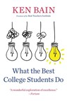 What the Best College Students Do - Ken Bain - 9780674293847