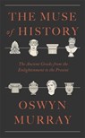 The Muse of History - Oswyn Murray - 9780674297456