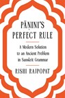 Panini's Perfect Rule - Rishi Rajpopat - 9780674297647
