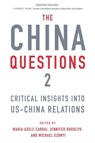The China Questions 2 - Maria Adele Carrai ; Jennifer Rudolph ; Michael Szonyi - 9780674299344