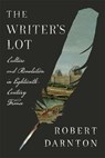 The Writer's Lot - Robert Darnton - 9780674299887