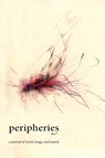 Peripheries: A Journal of Word, Image, and Sound, No. 7 - Sherah Bloor - 9780674299979