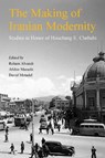 The Making of Iranian Modernity - Roham Alvandi ; Afshin Marashi ; David Motadel - 9780674301771
