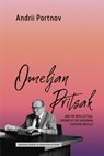 Omeljan Pritsak and the Intellectual Origins of the Ukrainian "Harvard Miracle" - Andrii Portnov - 9780674304222