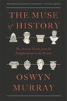 The Muse of History - Oswyn Murray - 9780674304888