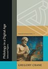 Philology in a Digital Age - Gregory Crane - 9780674305526