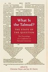 What Is the Talmud? - Christine Hayes ; Jay M (Harvard University) Harris - 9780674305564