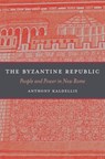 The Byzantine Republic - Anthony Kaldellis - 9780674365407