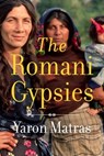The Romani Gypsies - Yaron Matras - 9780674368385